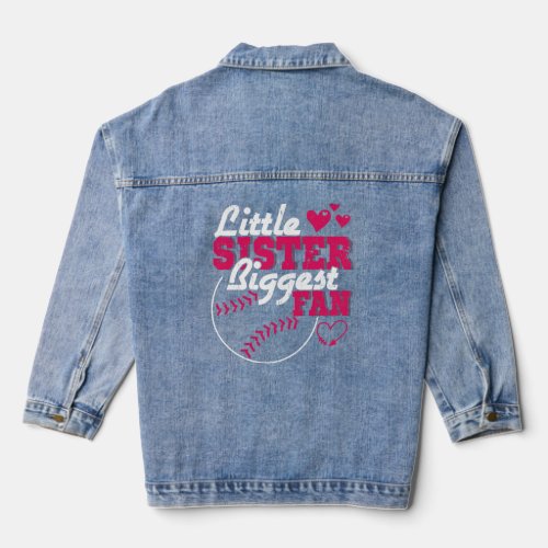 Little Sister Biggest Fan Baseball Season For Girl Denim Jacket
