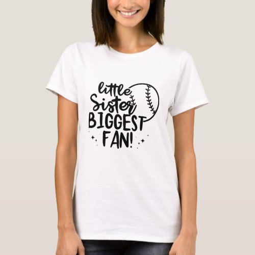 Little Sister Biggest Fan Baseball Sister Player T_Shirt