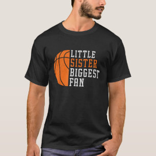 Little Sister Biggest Fan Basketball sister Cheer  T-Shirt