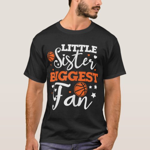 Little Sister Biggest Fan Basketball Sports Matchi T_Shirt