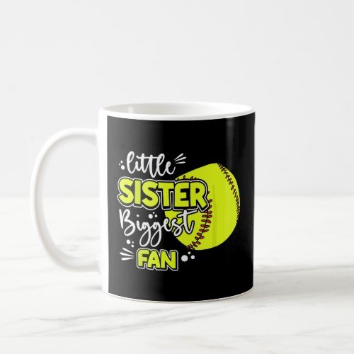 Little Sister Biggest Fan  Coffee Mug