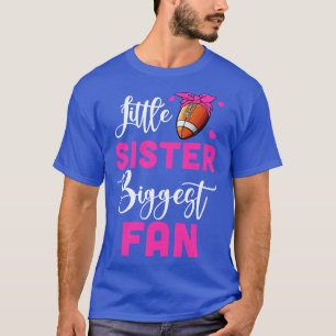 Little Sister Biggest Fan Girl T-Shirt