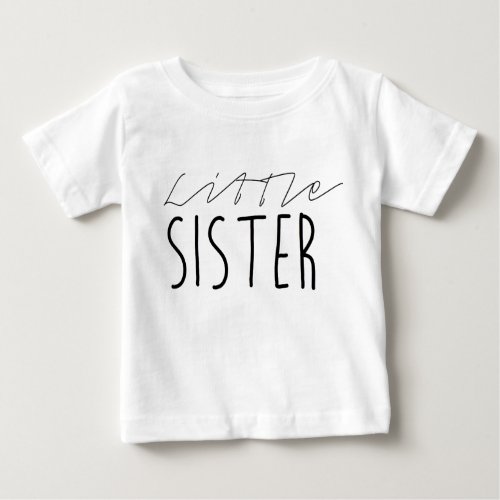 Little Sister  Black Bold Typography Baby T_Shirt