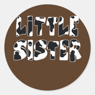 little Sister Cow Print Cow Pattern Classic Round Sticker