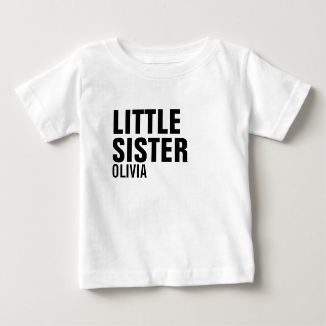 Little Sister Custom Baby T-Shirt (Front)