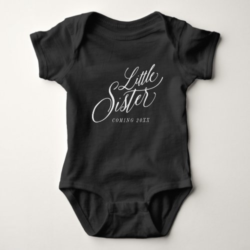Little Sister Custom Due Date Announcement Baby Bodysuit