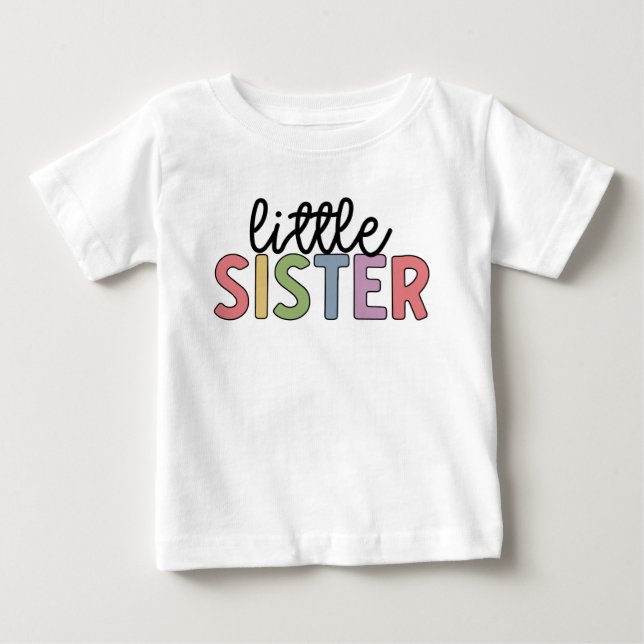 Little Sister Cute Matching Siblings Baby T-Shirt (Front)