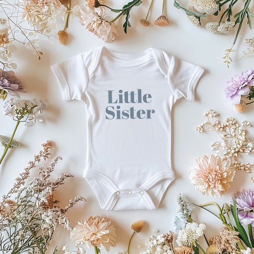 Little Sister  Dusty Blue Matching Sibling Family Baby Bodysuit