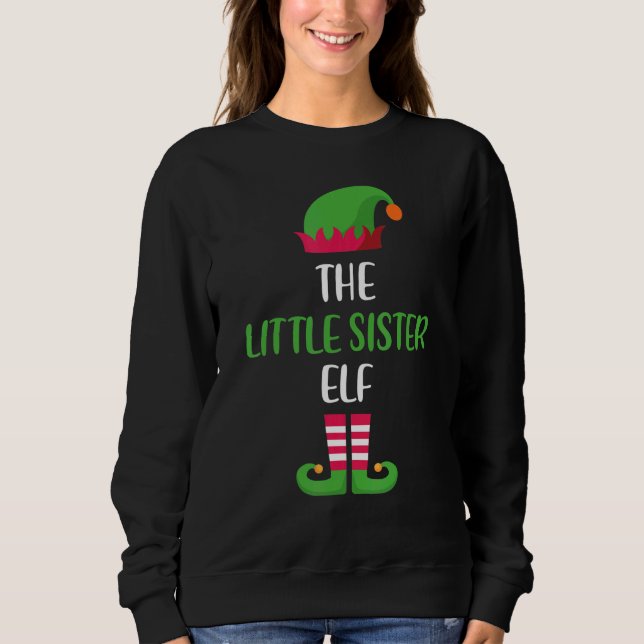 Little Sister Elf Family Matching Group Christmas  Sweatshirt (Front)
