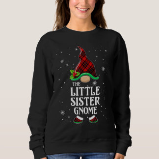 Little Sister Gnome Red Plaid Matching Family Chri Sweatshirt