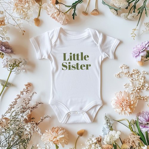 Little Sister  Olive Matching Sibling Family Baby Bodysuit