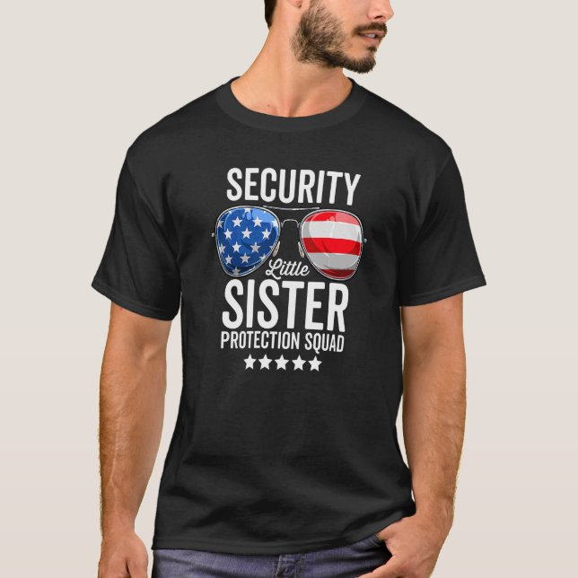 Little Sister Protection Squad  Big Brother Securi T-Shirt (Front)