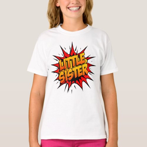 Little Sister Super Hero T_Shirt