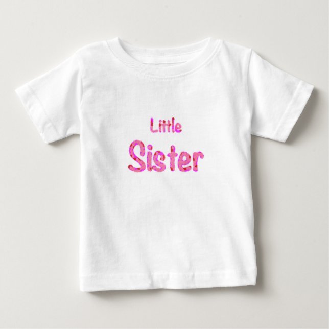 Little Sister Typography Baby Toddler Baby T-Shirt (Front)