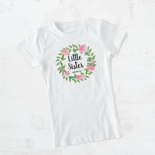 Little Sister Watercolor Floral Wreath with Name T_Shirt