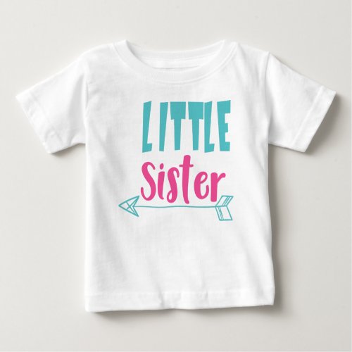 Little Sister Younger Sister Arrow Sibling Baby T_Shirt