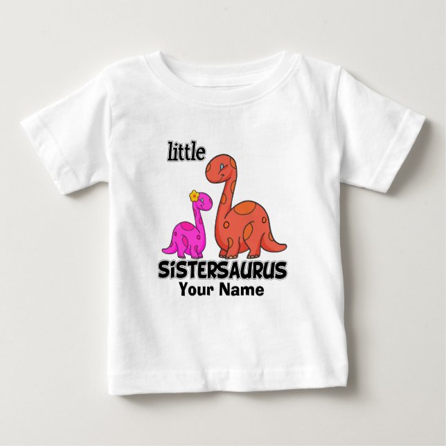 Little Sistersaurus 2 Baby T-Shirt (Front)
