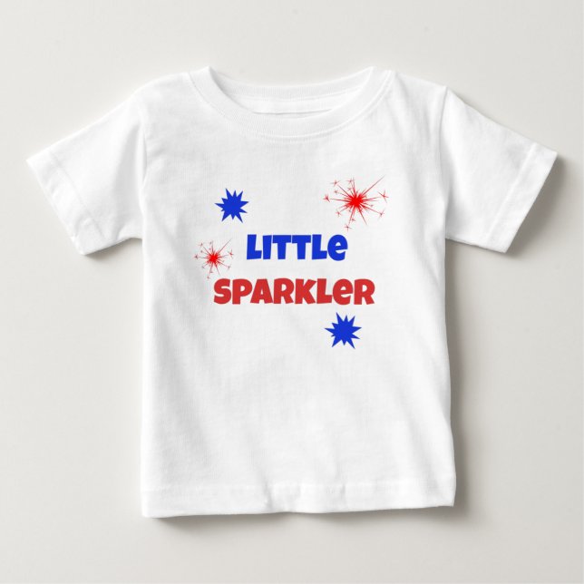 Little Sparkler 4th of July Fireworks Baby T-Shirt (Front)