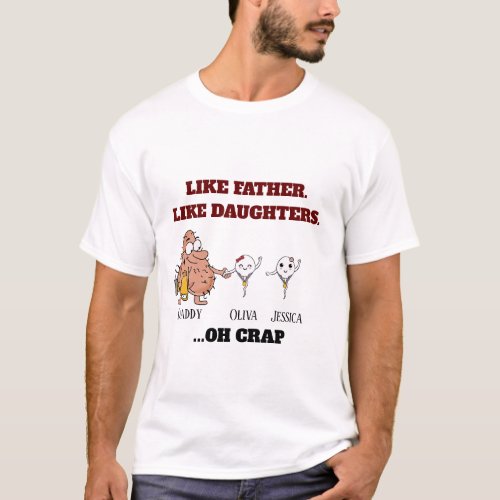 Little sperms Like Father Like daughter up to 2  T_Shirt