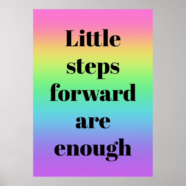 Little Steps Forward are Enough Rainbow Poster (Front)