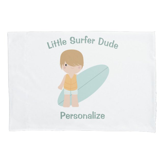 Little Surfer Dude Personalize Pillow Case (Front)