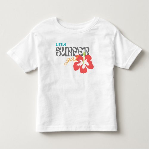 Little Surfer Girl _ Toddler Shirt