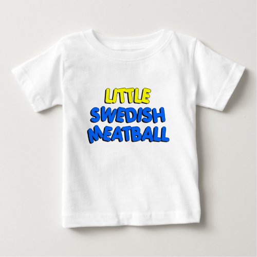 Little Swedish Meatball Baby T_Shirt
