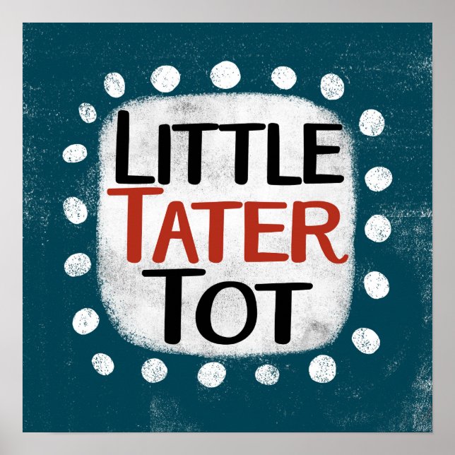 Little Tater Tot Poster Wall Art (Front)