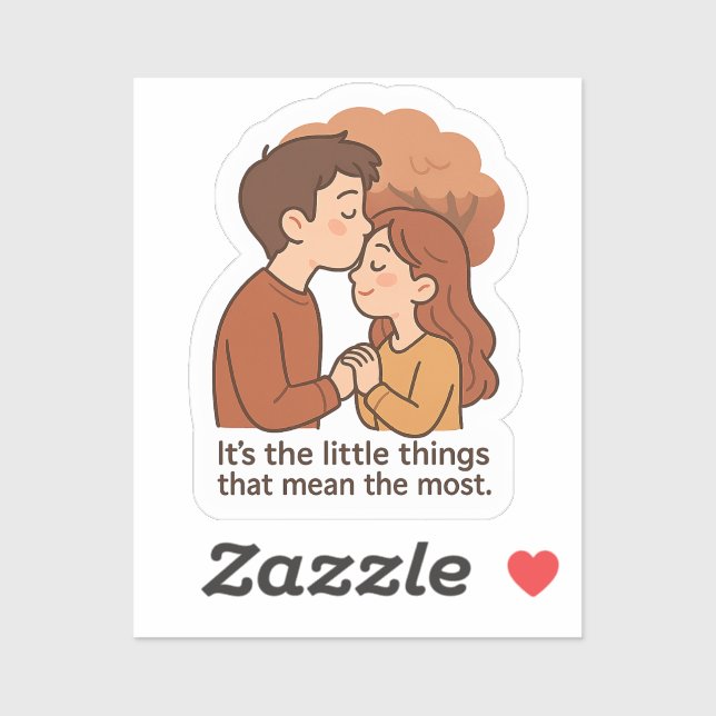 Little Things Mean The Most  Sticker (Sheet)