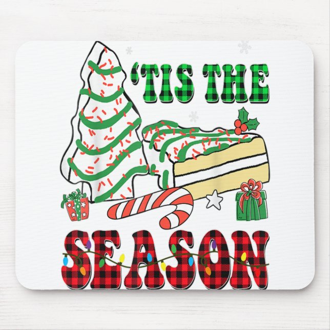 Little Tis' The Season Christmas Tree Cakes Debbie Mouse Pad (Front)