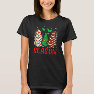 Little Tis' The Season Christmas Tree Cakes Debbie T-Shirt