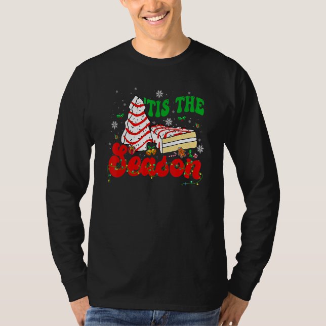 Little Tis' The Season Christmas Tree Cakes Debbie T-Shirt (Front)