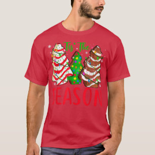 Little Tis The Season Christmas Tree Cakes Debbie  T-Shirt