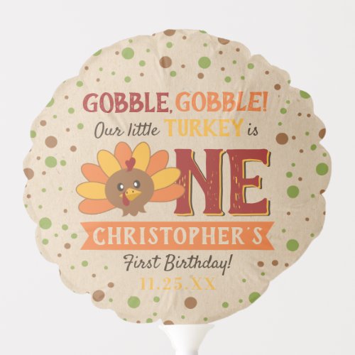 Little Turkey Fall Thanksgiving 1st Birthday Balloon