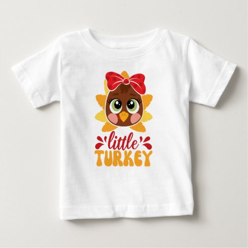 Little Turkey Girl Kids Thanksgiving Baby T_Shirt