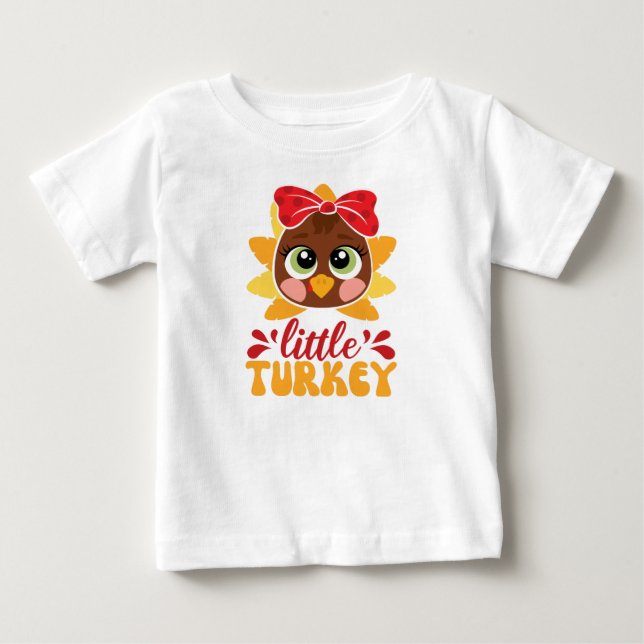 Little Turkey Girl Kids Thanksgiving Baby T-Shirt (Front)