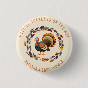 Little Turkey Thanksgiving Fall Baby Shower Button