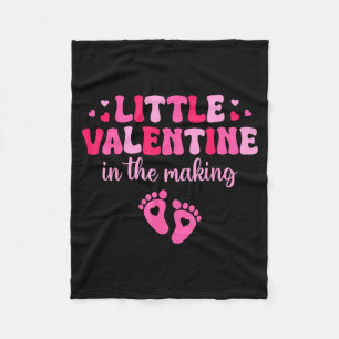 Little Valentine In The Making Valentines Day Preg Fleece Blanket