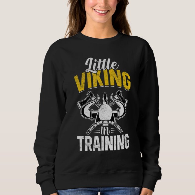 Little Viking In Training Valkyrie Boys Girls Todd Sweatshirt (Front)