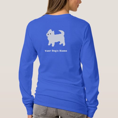 Little White Dog _ Westie _ West Highland Terrier T_Shirt