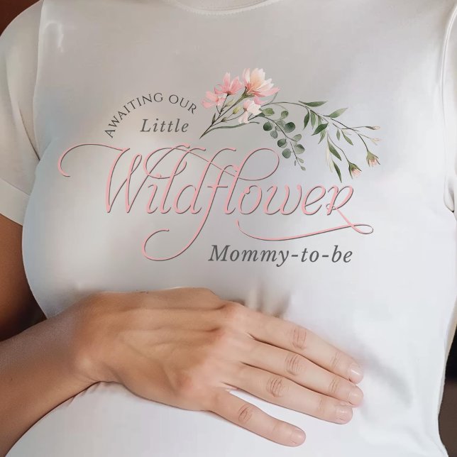 little wildflower mommy-to-be baby shower T-Shirt (Little Wildflower, Pink Baby Girl Shower Mommy-to-be t-shirt)