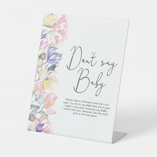 Little wildflowers baby shower Don't say baby Pedestal Sign (Front)