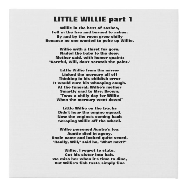 LITTLE WILLIE POEM part 1 Faux Canvas Print (Front)