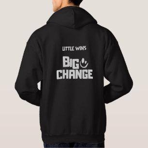 Little wins Big change Hoodie