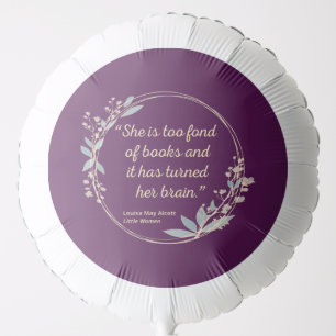 Little Women Quote II - Cute Style Balloon