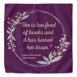 Little Women Quote II - Cute Style Bandana