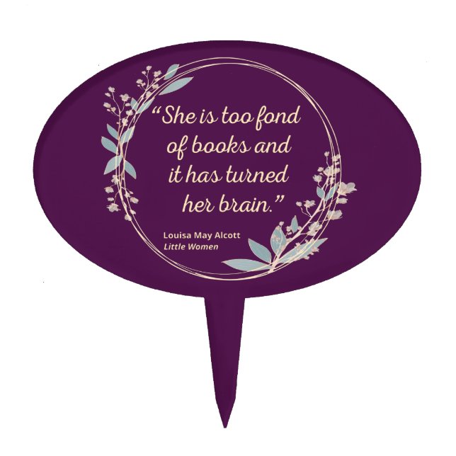 Little Women Quote II - Cute Style Cake Topper (Front)