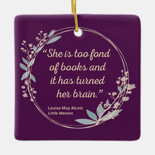 Little Women Quote II _ Cute Style Ceramic Ornament