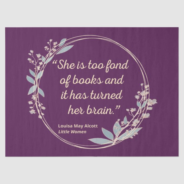 Little Women Quote II - Cute Style Tissue Paper (Front)