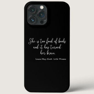 Little Women Quote II - Handwriting Style iPhone 13 Pro Max Case